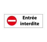 Panneau d'interdiction Entrée interdite