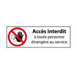 Panneau interdiction - interdit personne étrangère au service  - 210 x 75 mm - Vinyle Souple Autocollant