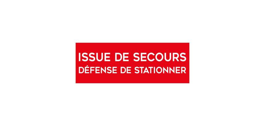 Panneau évacuation - Issue de secours, défense de stationner  - 300 x 420 mm - Vinyle Souple Autocollant
