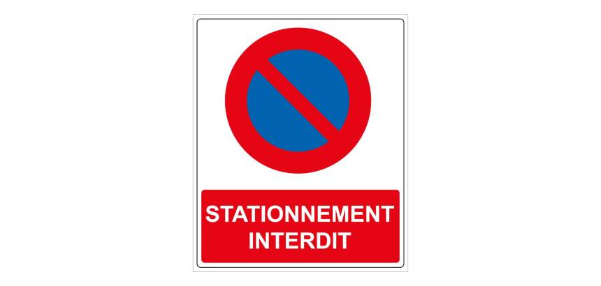Panneau Interdiction - Stationnement interdit - 250 x 300 mm  - PVC 2 mm