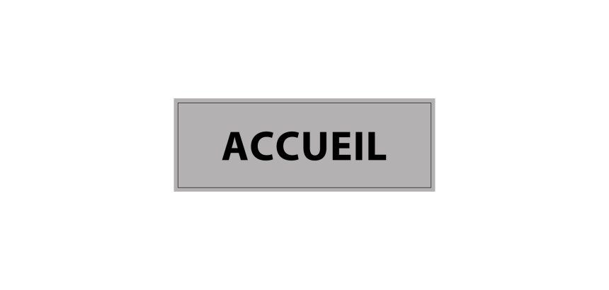Panneau de signalisation - Pictogramme Accueil - 210 x 75 mm  - Blanc - PVC 2 mm