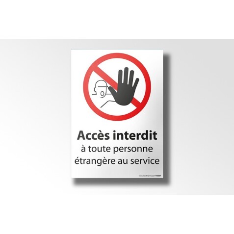 Panneau Interdiction - Accès interdit à toute personne étrangère au service - 150 x 210 mm