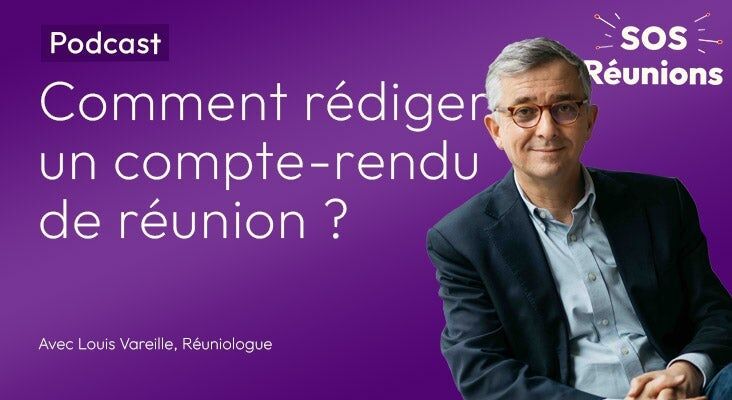 Comment rédiger un compte-rendu de réunion ?