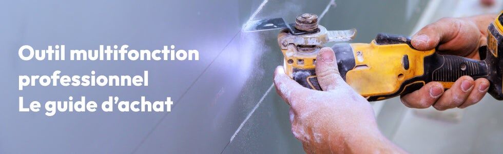 Comment choisir le meilleur outil multifonction professionnel ?