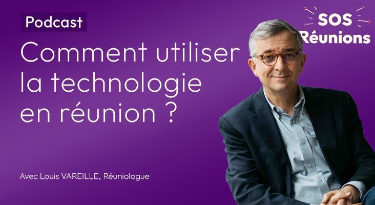 La technologie en réunion - Podcast SOS Réunions