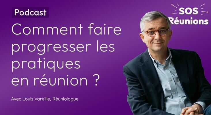 Comment faire progresser les pratiques en réunion ?