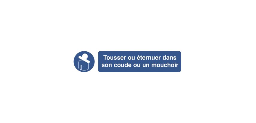 Pictogram 'cough or sneeze in the fold of your elbow or in a tissue' (French)