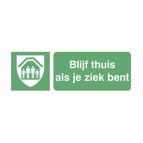 Pictogramme autocollante ‘rester à domicile si vous êtes malade’ (néerlandais)