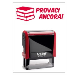 Timbro Trodat Printy 4912 "Provaci Ancora" rosso