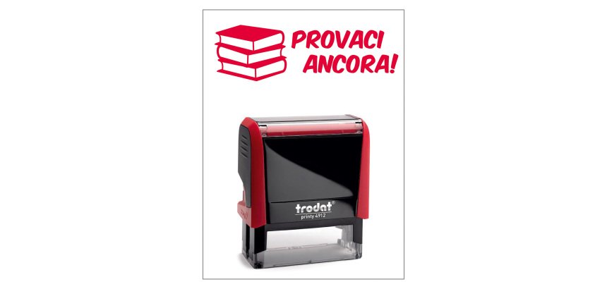 Timbro Trodat Printy 4912 "Provaci Ancora" rosso