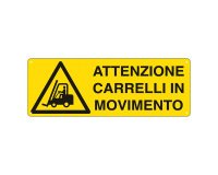 Cartelli Segnalatori Attenzione carrelli in movimento 35 x 12,5 cm