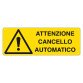 Cartelli Segnalatori Attenzione cancello automatico 35 x 12,5 cm