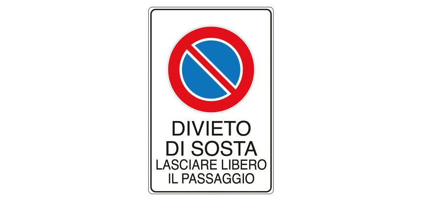 Cartello Markin divieto di sosta lasciare libero il passaggio Alluminio 30 x 20 cm