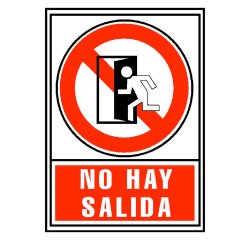 Señal de prohibición "No hay salida" 21 x 29,7 cm