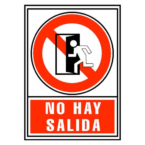 Señal de prohibición "No hay salida" 21 x 29,7 cm