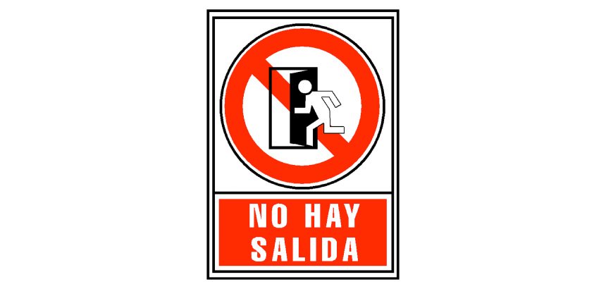 Señal de prohibición "No hay salida" 21 x 29,7 cm