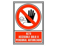 Señal de prohibición "Alto: accesible solo a personal autorizado" 21 x 29,7cm