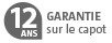 Garantie 12 ans sur le capot
