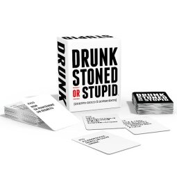 Drunk  Stoned or Stupid