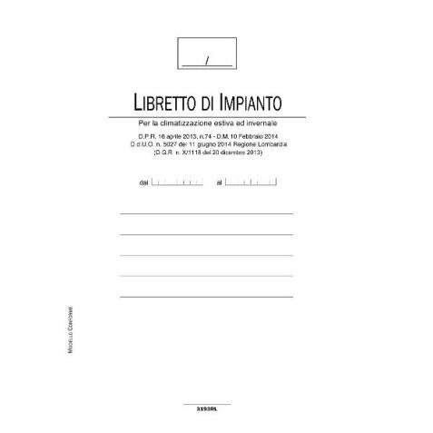 LIBRETTO DI IMPIANTO PER LA CLIMATIZZ. ESTIVA E INVERNALE (ALL. 2)    REGISTRO