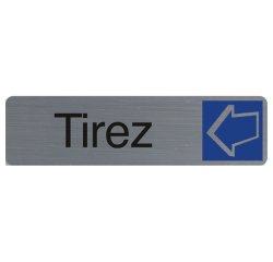 Plaque de signalisation 'Tirez'