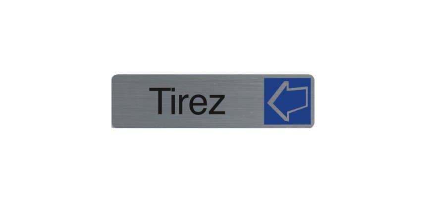 Plaque de signalisation 'Tirez'