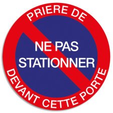 Panneau polypropylène non adhésif Prière de ne pas stationner devant cette porte 30 cm 67102E