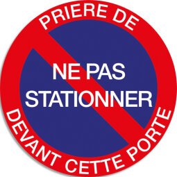 Panneau polypropylène non adhésif Prière de ne pas stationner devant cette porte 20 cm 67104E