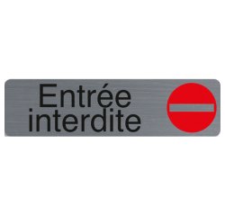 Plaque de signalisation 'Entrée interdite'