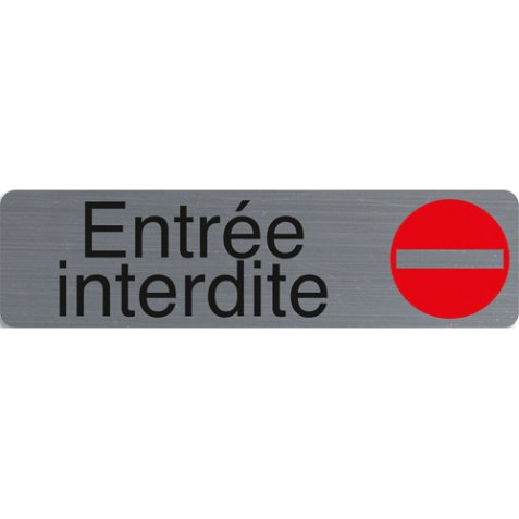 Plaque de signalisation 'Entrée interdite'