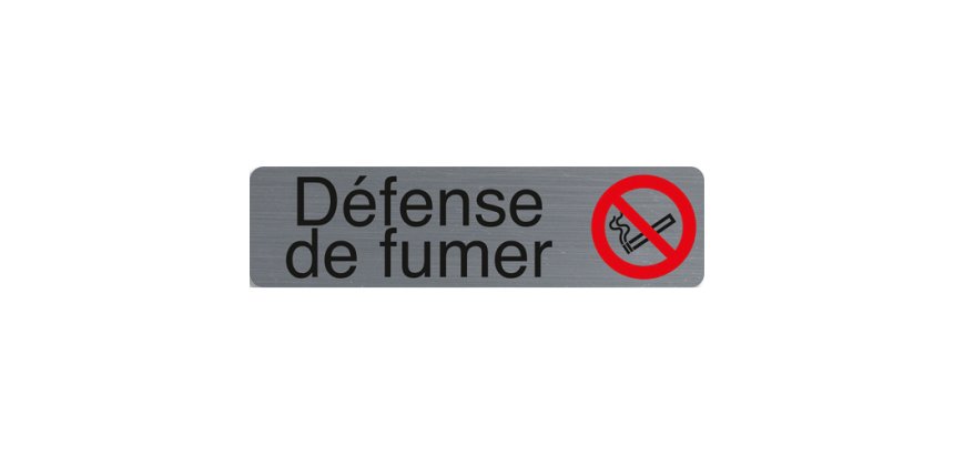 Plaque de signalisation 'Défense de fumer'
