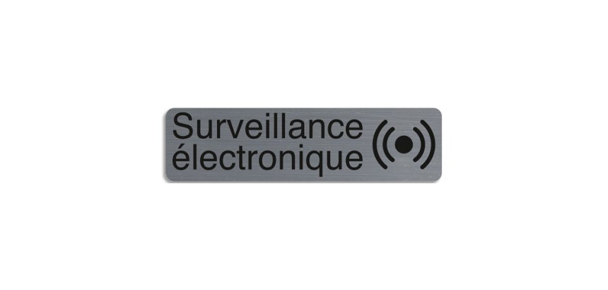 Plaque de signalisation Surveillance électronique