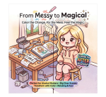 Cute Cozy Coloring Book From Messy to Magical