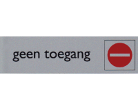 Infobord pictogram geen toegang 165x44mm
