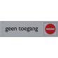 Infobord pictogram geen toegang 165x44mm