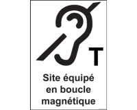 Panneau signalétique - Site équipé en boucle magnétique