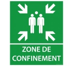 Panneau - Zone de confinement texte/flèches - 25x30 cm