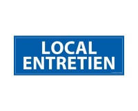 Signalétique information - LOCAL ENTRETIEN - fond bleu 210 x 75 mm