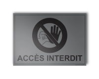Panneau Interdiction - Accès interdit - Gravoply - 140x100 mm