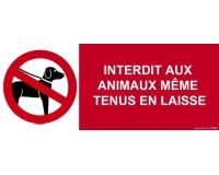 Panneau interdiction - Animaux interdits même en laisse 350 x 125 mm PVC 2 mm