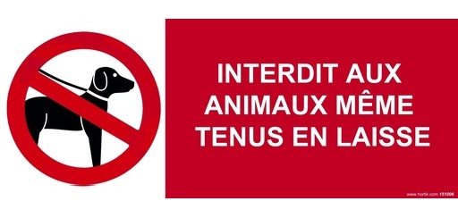 Panneau interdiction - Animaux interdits même en laisse 350 x 125 mm PVC 2 mm