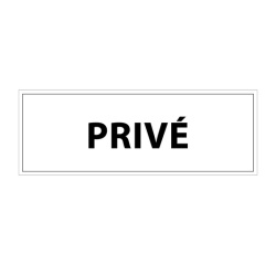 Signalétique d'information - PRIVE - 210 x 75 mm PVC 2 mm Blanc