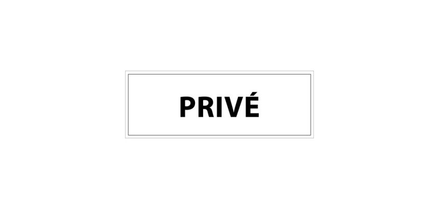Signalétique d'information - PRIVE - 210 x 75 mm PVC 2 mm Blanc