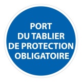 Panneau Obligatoire - EPI - Port du tablier de protection PVC 2 mm 400 mm