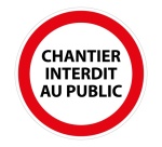 Panneau interdiction - Chantier interdit au public - P001