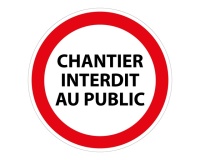 Panneau interdiction - Chantier interdit au public - P001 Vinyle Souple Autocollant 100 mm