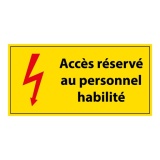 Panneau de signalisation - Pictogramme Accès au personnel habilité 297 x 105 mm