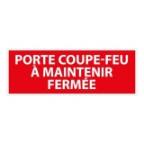 Panneau - Porte coupe-feu à maintenir fermée - 210x75 mm PVC 2 mm