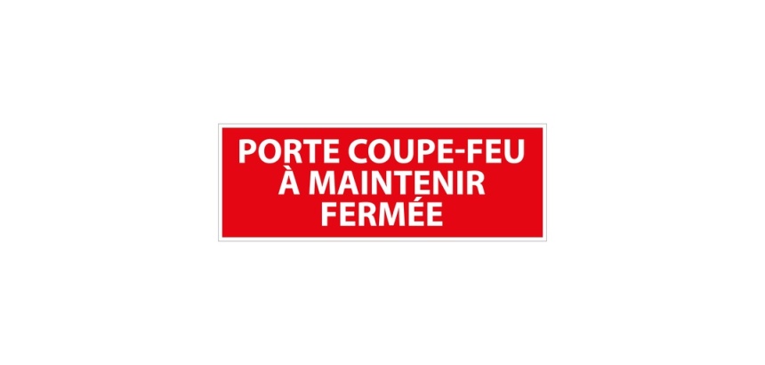 Panneau - Porte coupe-feu à maintenir fermée - 210x75 mm