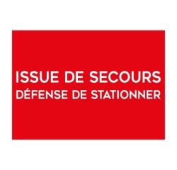 Panneau évacuation - Issue de secours, défense de stationner